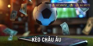 Kèo Châu Âu